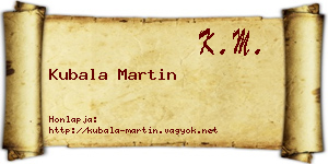 Kubala Martin névjegykártya